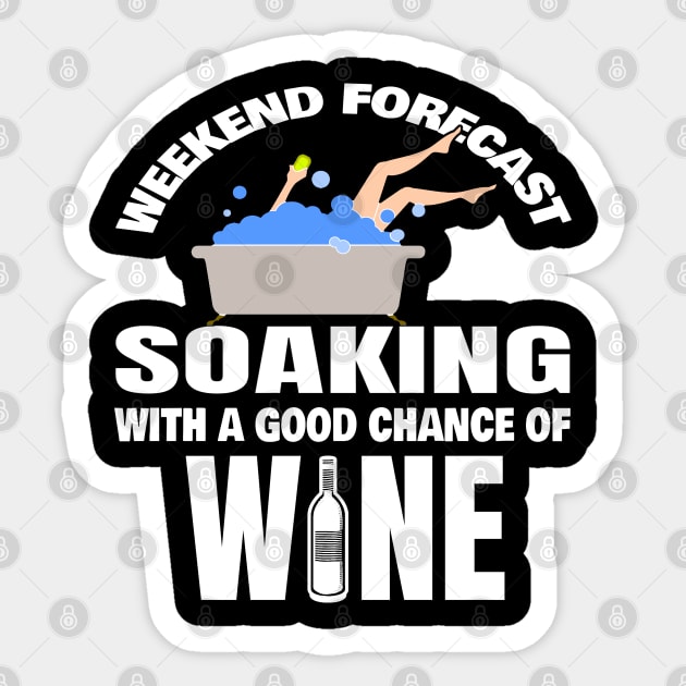 Weekend Forecast Wine Sticker by Moonsmile Products